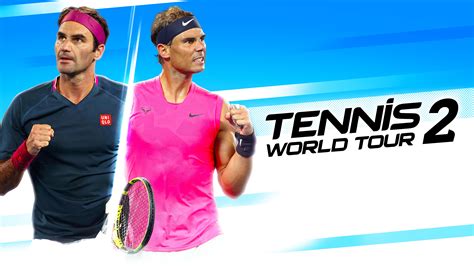  Tennis World Tour 2：體驗網球運動員的榮耀與挑戰！